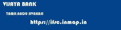 VIJAYA BANK  TAMIL NADU SIVAKASI    ifsc code